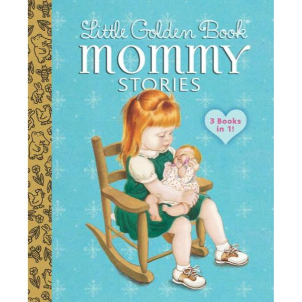 My Little Golden Book - Mommy Stories