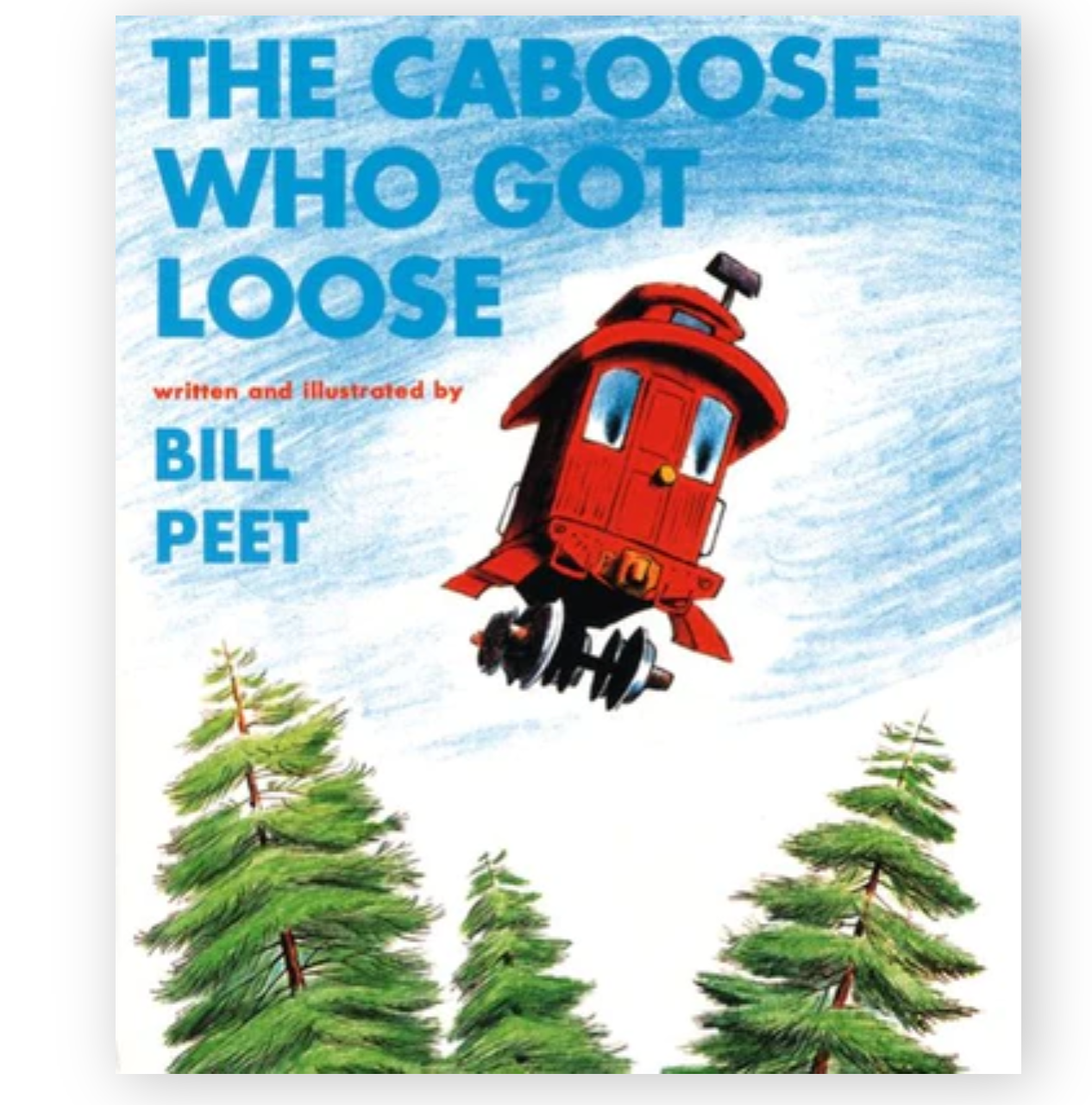 The Caboose Who Got Loose