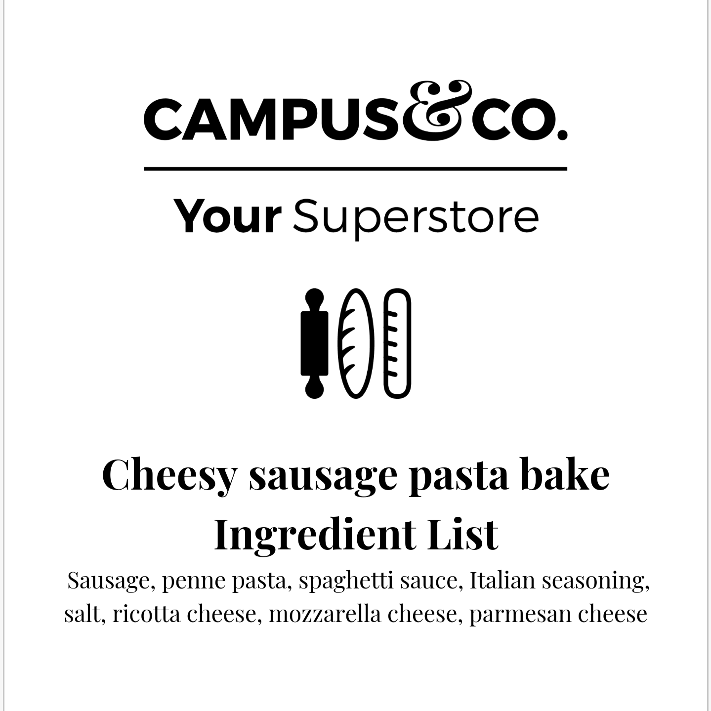 Campus & Co. Cheesy Sausage Pasta bake Serves 2-3