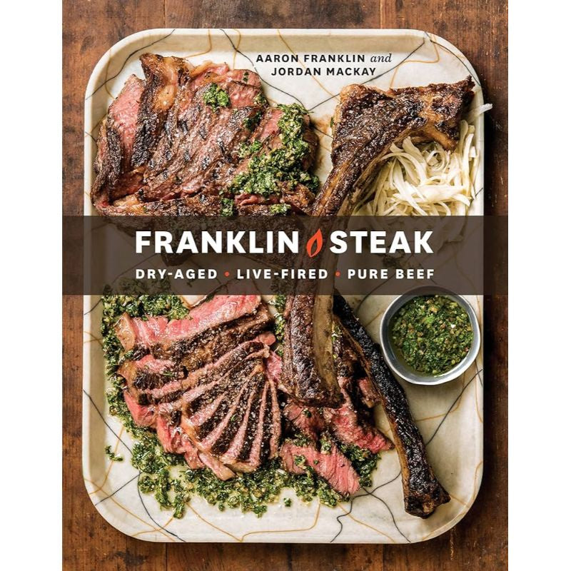 Franklin Steak Cookbook
