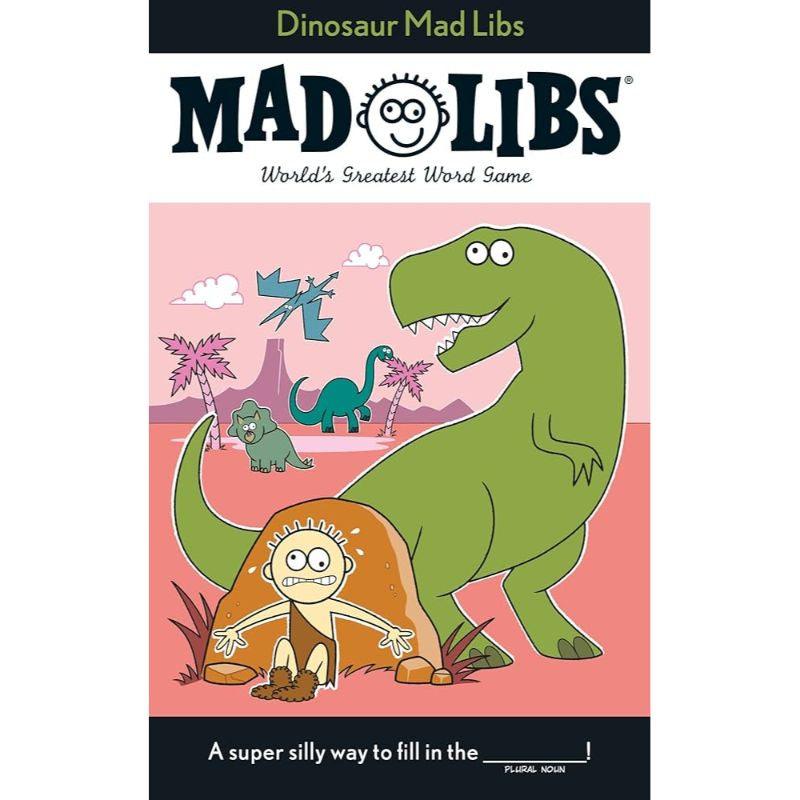 Mad Libs - Dinosaurs